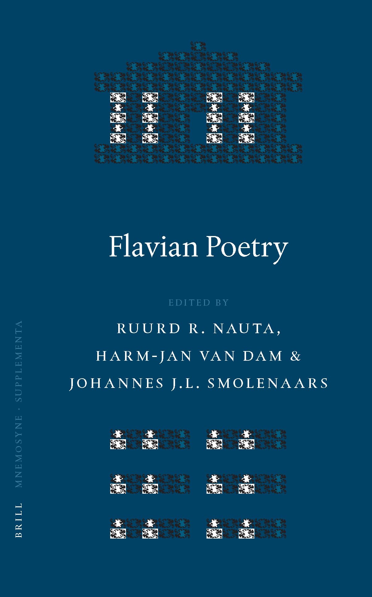 Flavian Poetry: Ancient Roman Literature & History - Mnemosyne Supplementa 270 | Study Guide for Classics, Latin Scholars & Ancient History Enthusiasts