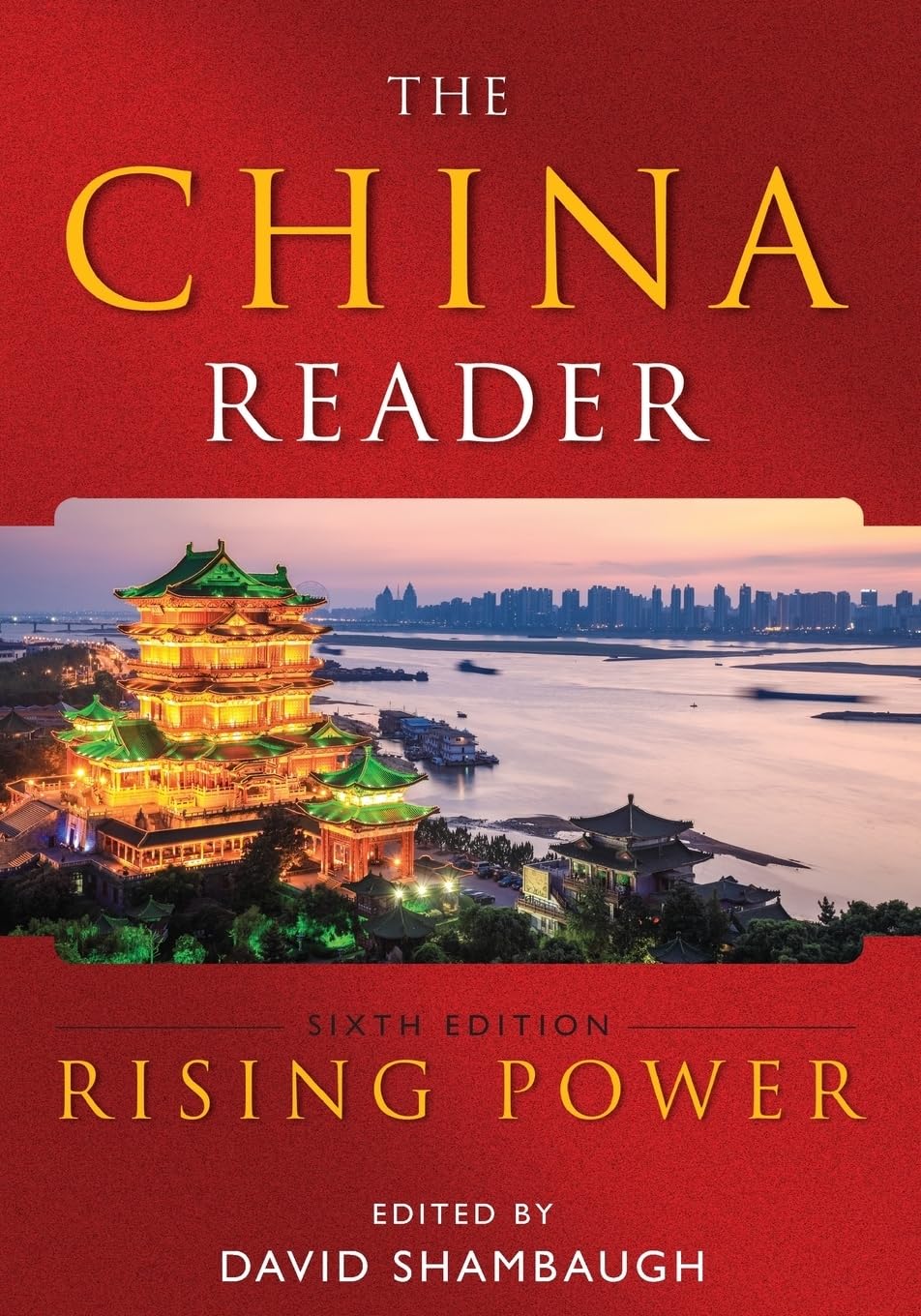 The China Reader: Rising Power - History, Politics & Global Influence | Essential Book for Students, Scholars & Policy Makers | Perfect for Research, Academic Studies & International Relations Analysis