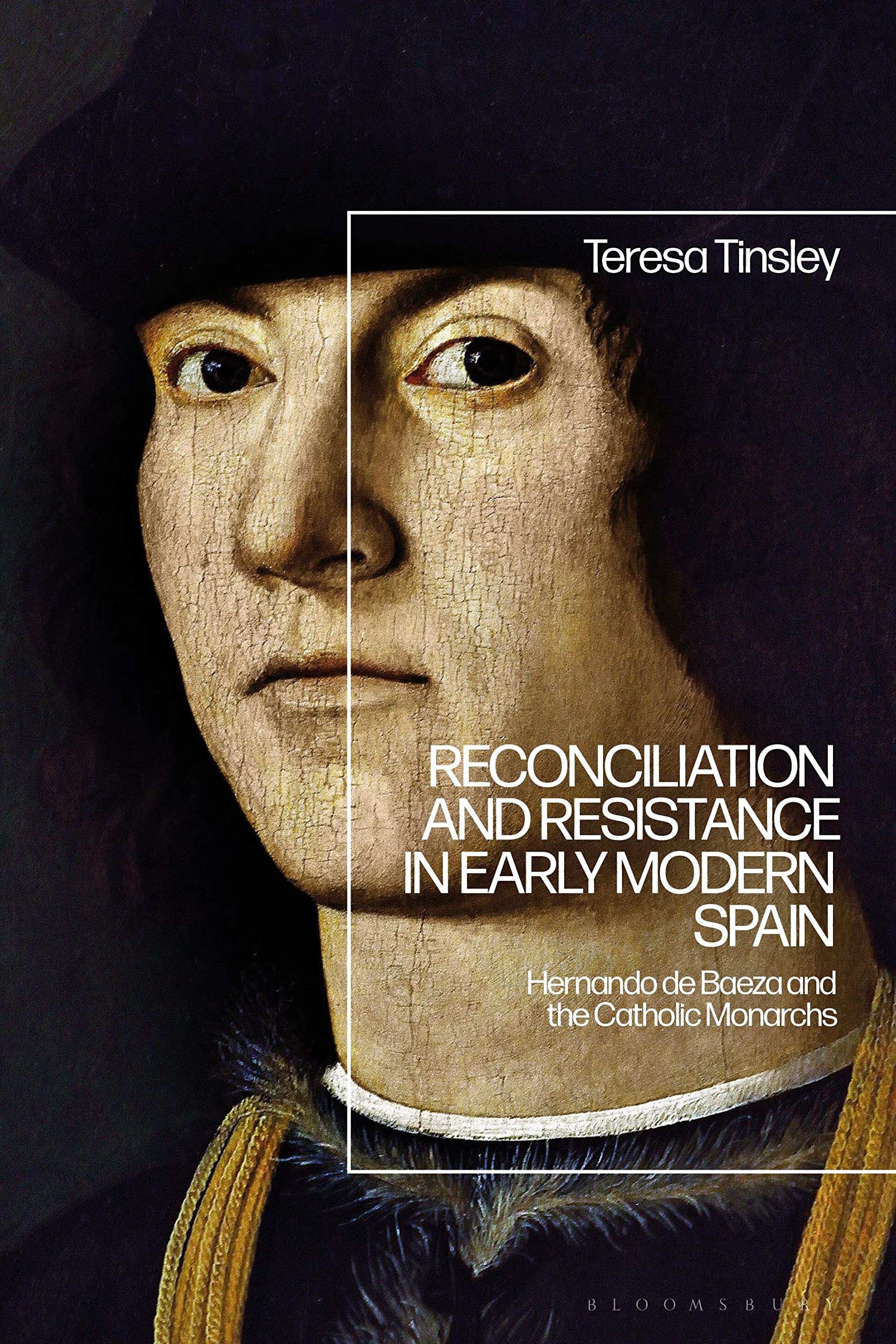 Reconciliation and Resistance in Early Modern Spain: Hernando de Baeza and the Catholic Monarchs | Historical Book on Spanish Renaissance Politics & Religious Conflicts | Perfect for Scholars & History Enthusiasts