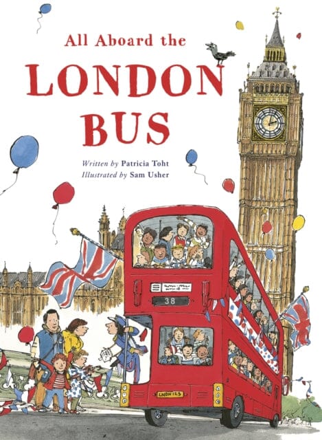 All Aboard the London Bus by Patricia Toht - Children's Picture Book About London Transportation | Perfect for Bedtime Stories & Early Learning