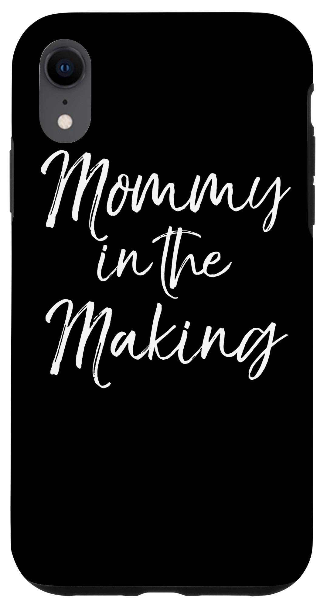 iPhone XR Pregnancy Phone Case - Cute Expecting Mom Quote Cover for Moms-to-Be | Perfect Gift for Baby Showers & Maternity Photos