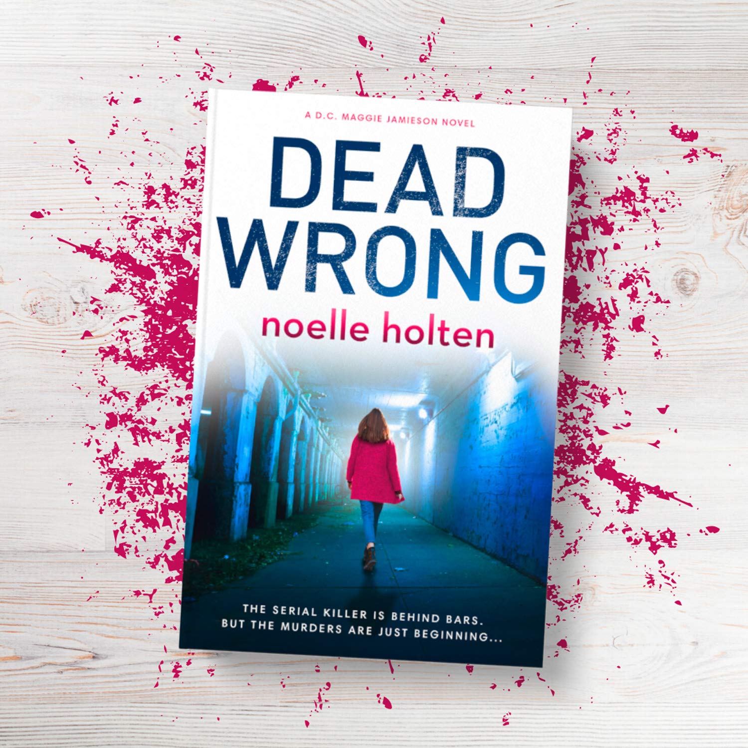 Dead Wrong: Maggie Jamieson Thriller - Gripping Serial Killer Novel for Crime Fiction Fans