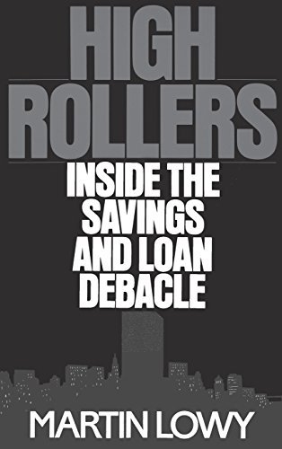 High Rollers: Inside the Savings and Loan Debacle by Lowy Martin | Hardcover 1991 | Financial Crisis History Book | Perfect for Economics Students & Finance Professionals