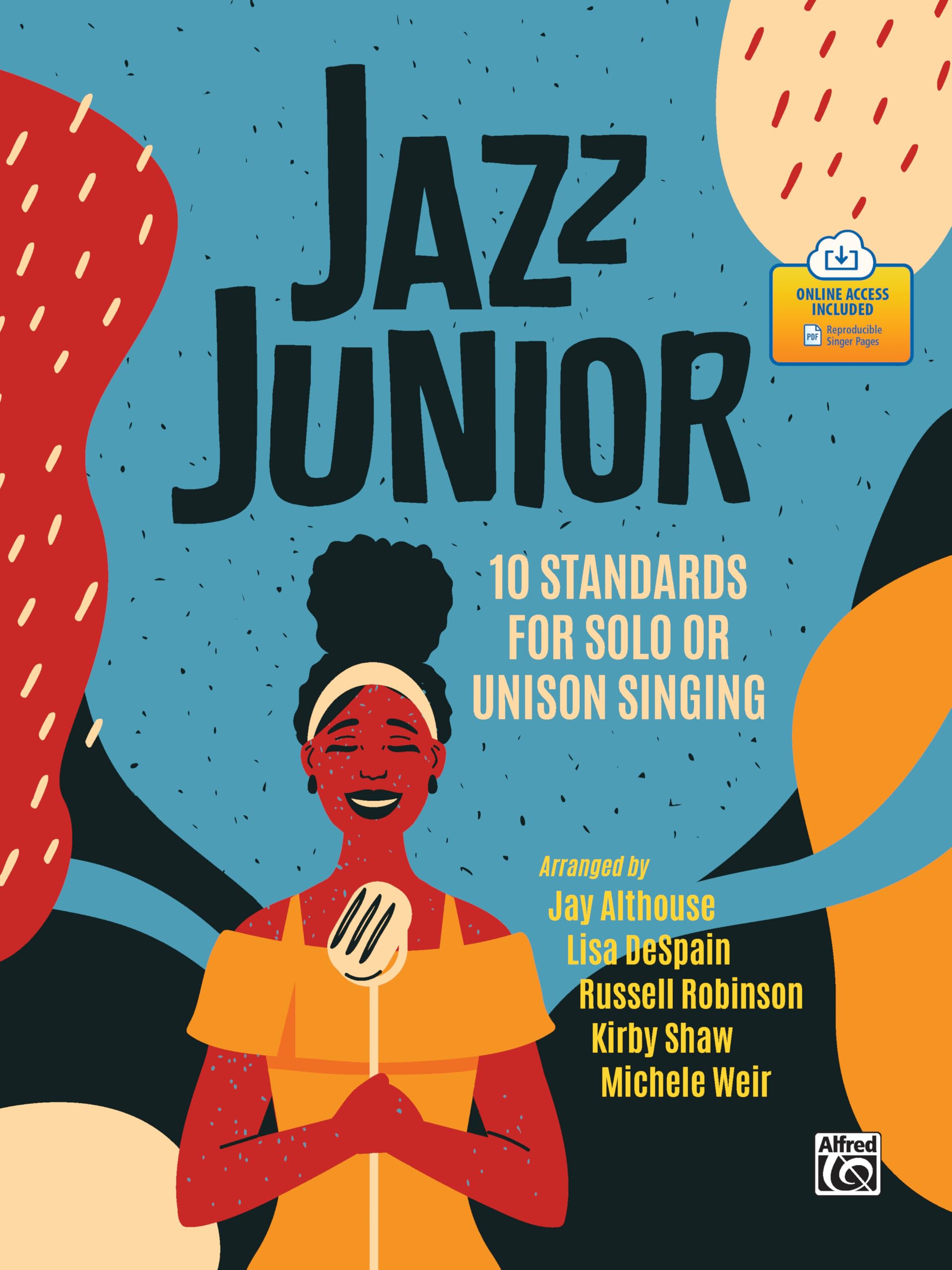 Jazz Junior: 10 Standards for Solo or Unison Singing - Vocal Jazz Book with Online PDF Download - Perfect for Music Students & Choir Performances