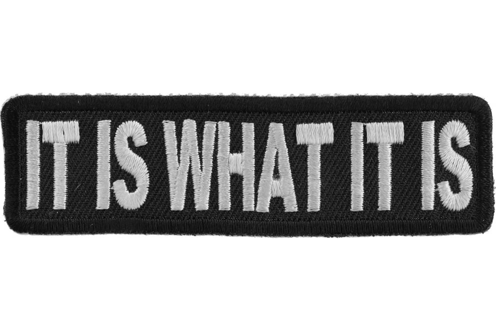 It Is What It Is Embroidered Iron-On Patch - Motivational Sew-On Badge for Jackets, Backpacks & DIY Crafts - Funny Sarcastic Saying for Denim, Hats & Accessories
