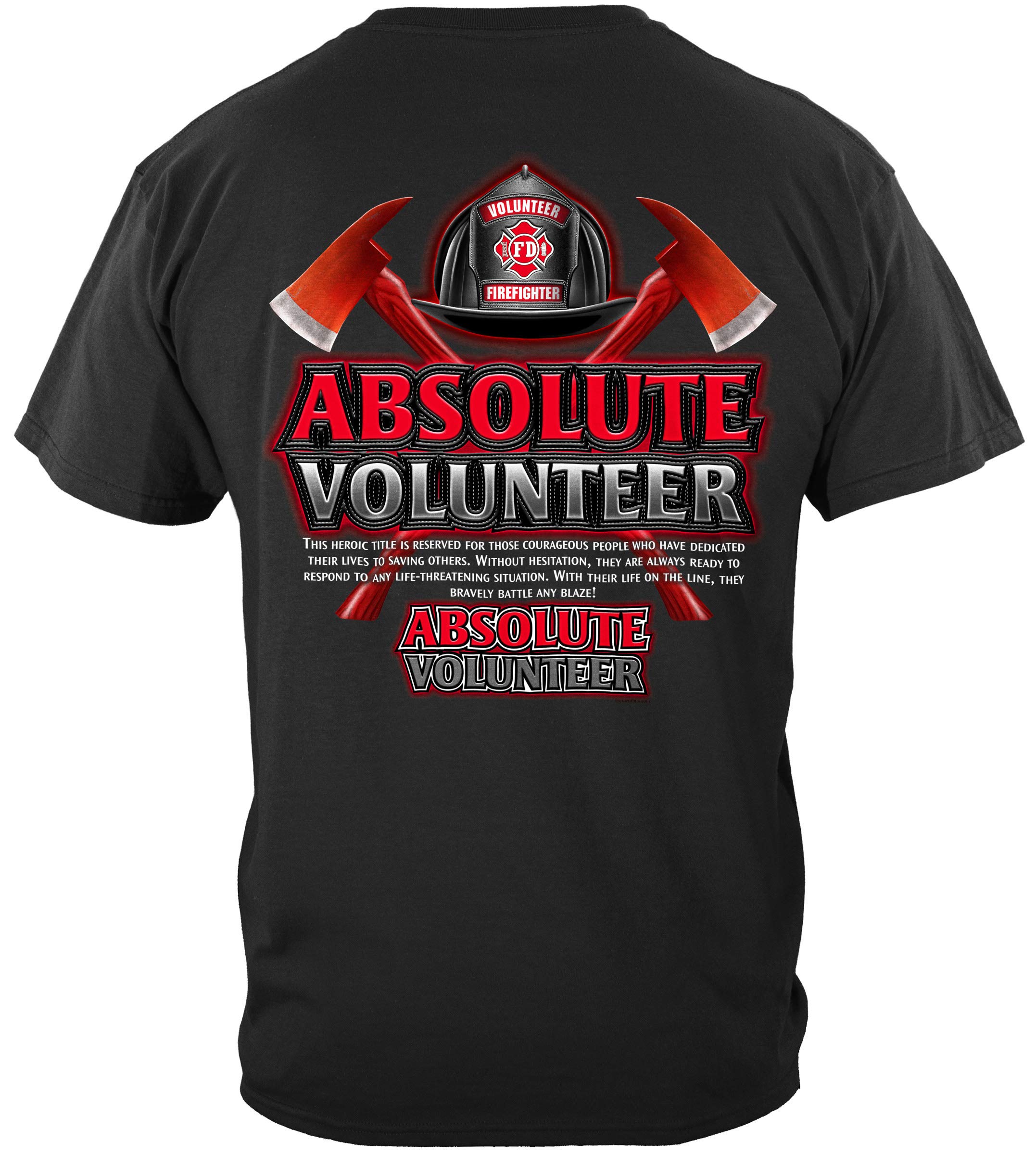 Erazor Bits Absolute Volunteer Firefighter Shirt - Men's Firefighter Tee Gift - Comfortable Cotton Workwear for First Responders & Emergency Services