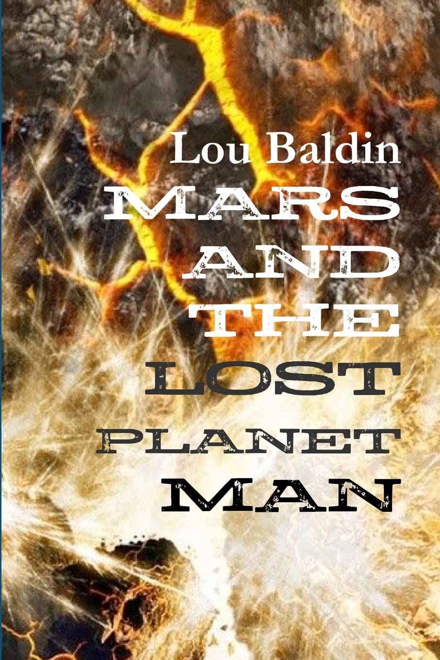 MARS AND THE LOST PLANET MAN - Sci-Fi Adventure Book for Teens & Adults - Perfect for Space Enthusiasts & Sci-Fi Lovers