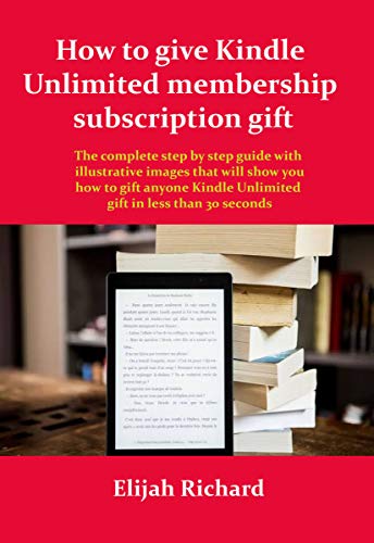 How to Gift a Kindle Unlimited Membership Subscription: Step-by-Step Guide with Images | Perfect for Holidays, Birthdays & Book Lovers