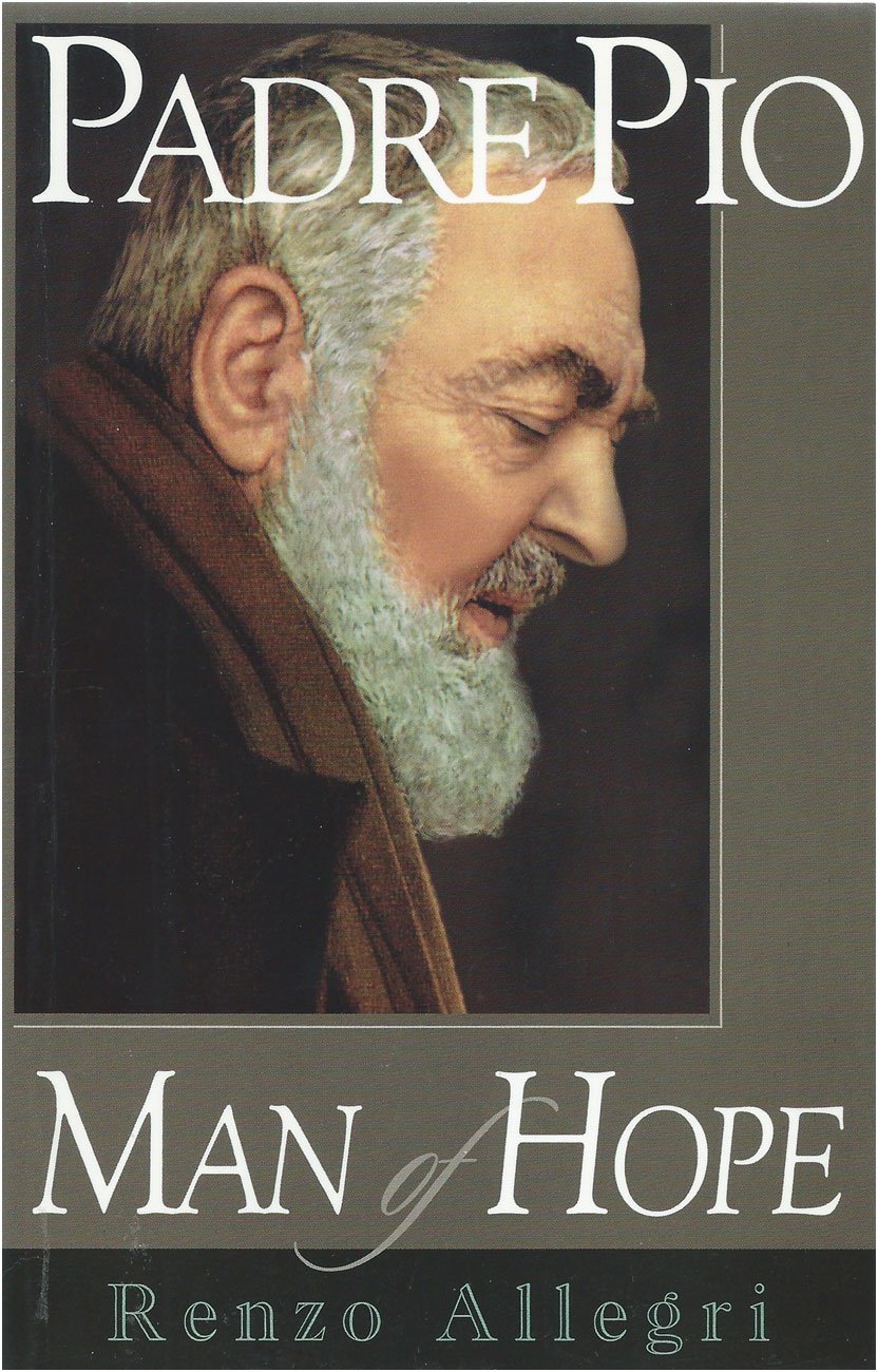 Padre Pio: Man of Hope - Inspirational Catholic Saint Biography Book for Spiritual Growth & Faith Healing | Perfect Gift for Religious Retreats & Prayer Groups