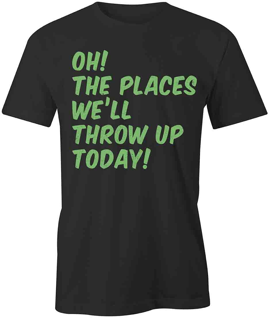 Funny Oh The Places We'll Throw Up Today Graphic T-Shirt | Black Printed Cotton Tee for Men & Women | Perfect for Pregnancy Announcements, Baby Showers & Humor Lovers