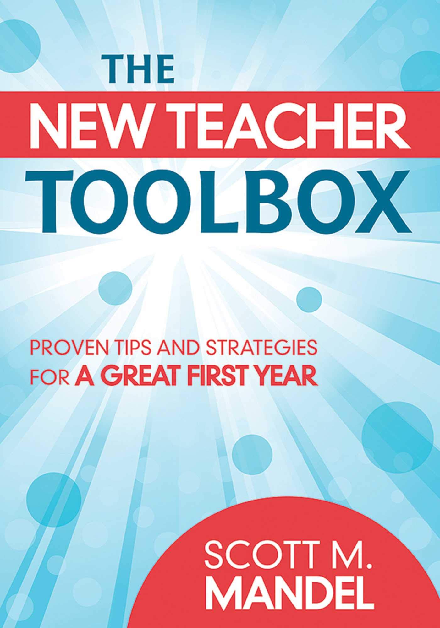 New Teacher Toolbox: Essential Tips & Strategies for First-Year Educators | Classroom Management & Lesson Planning Guide