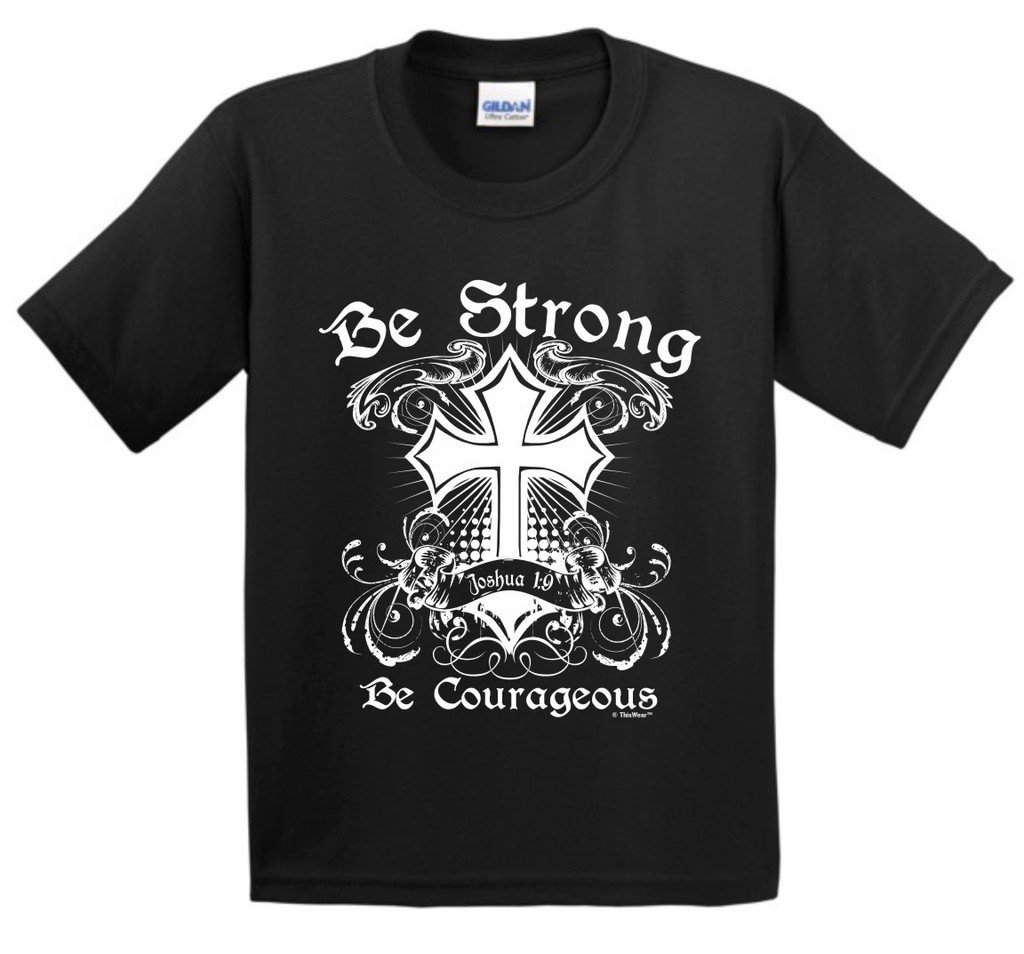 Christian T-Shirt Joshua 1:9 - Be Strong & Courageous for Youth