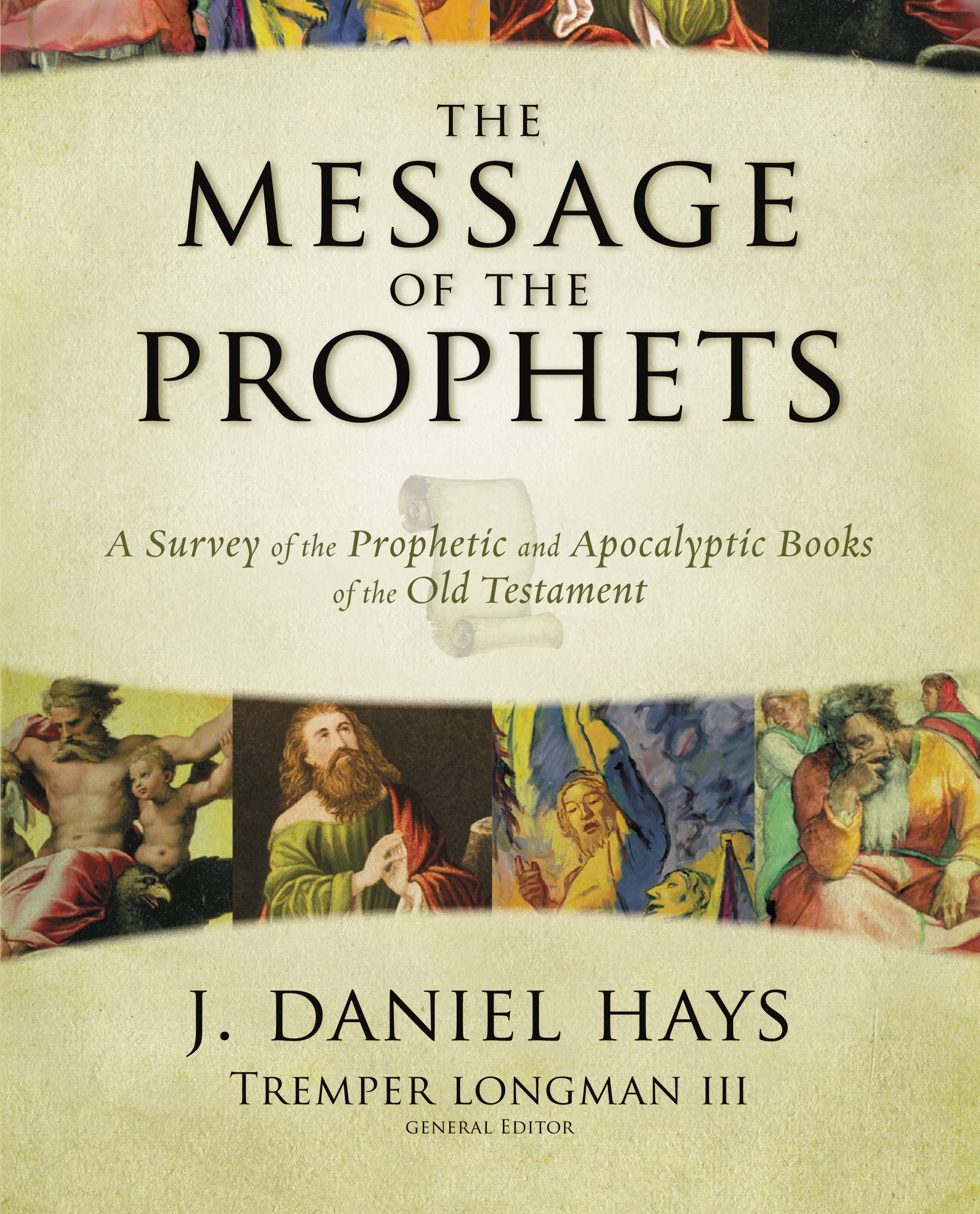 Prophets of the Old Testament: Survey of Biblical Prophetic & Apocalyptic Books - Study Guide for Bible Scholars & Theology Students