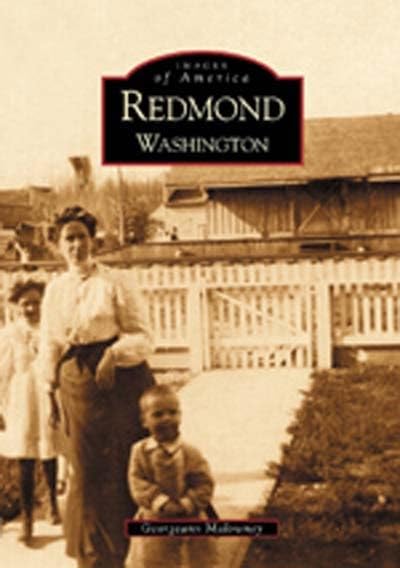 Redmond Washington WA - Images of America Book | Historical Photos & Local History | Perfect for History Buffs & Washington State Residents