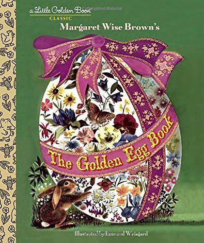 The Golden Egg Book (Little Golden Book) by Margaret Wise Brown – Hardcover Children's Storybook for Bedtime Reading & Early Learning | Perfect Gift for Kids