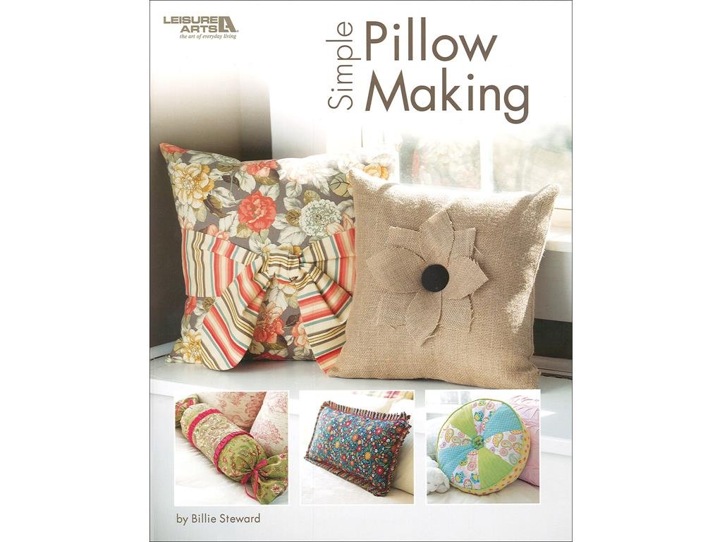 Leisure Arts Simple Pillow Making Book - DIY Home Decor Guide for Beginners | Perfect for Crafting, Home Decor Projects & Gift Ideas