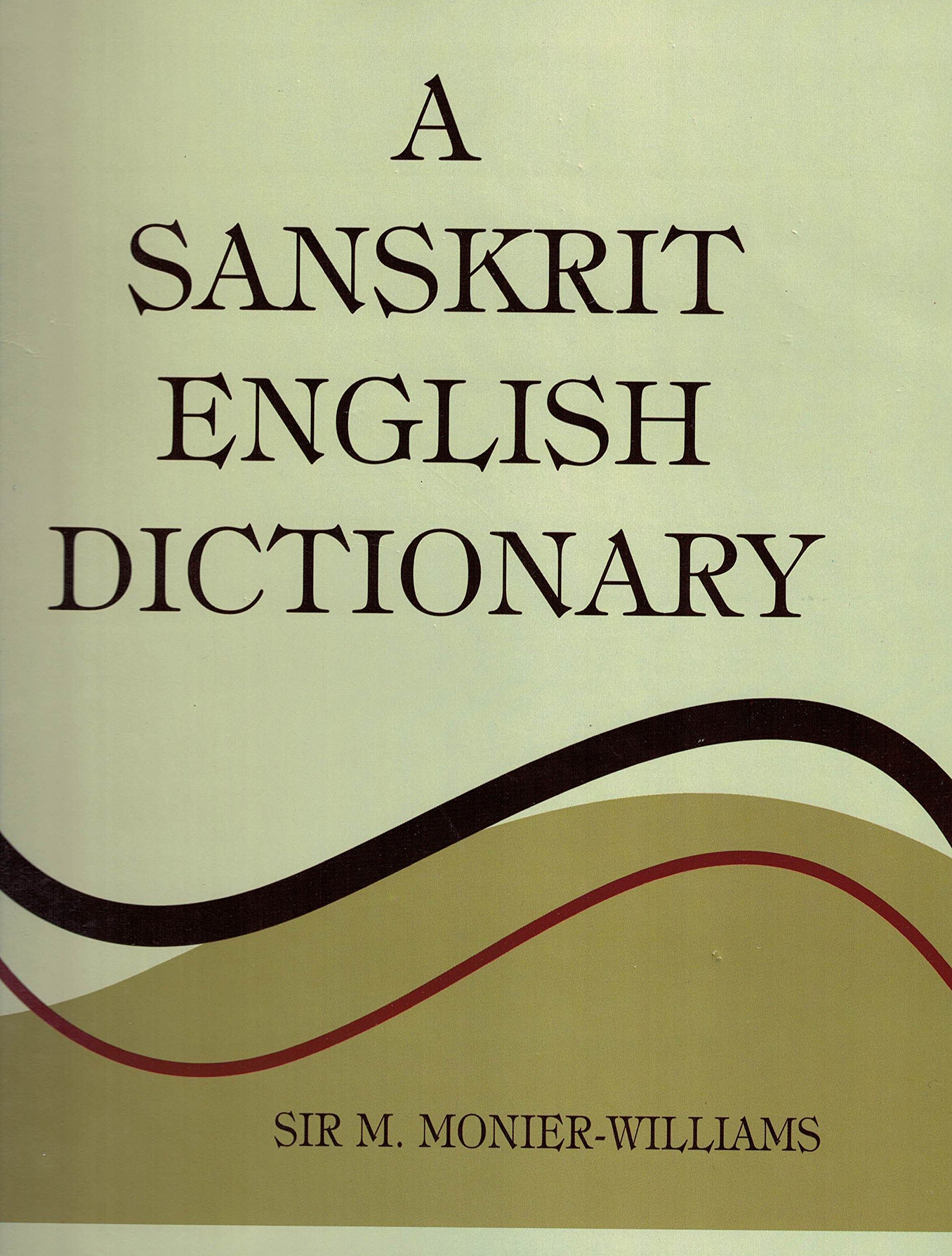 Sanskrit-English Dictionary: Etymological & Philological Reference with Indo-European Language Comparisons | Ideal for Scholars, Linguists & Sanskrit Learners