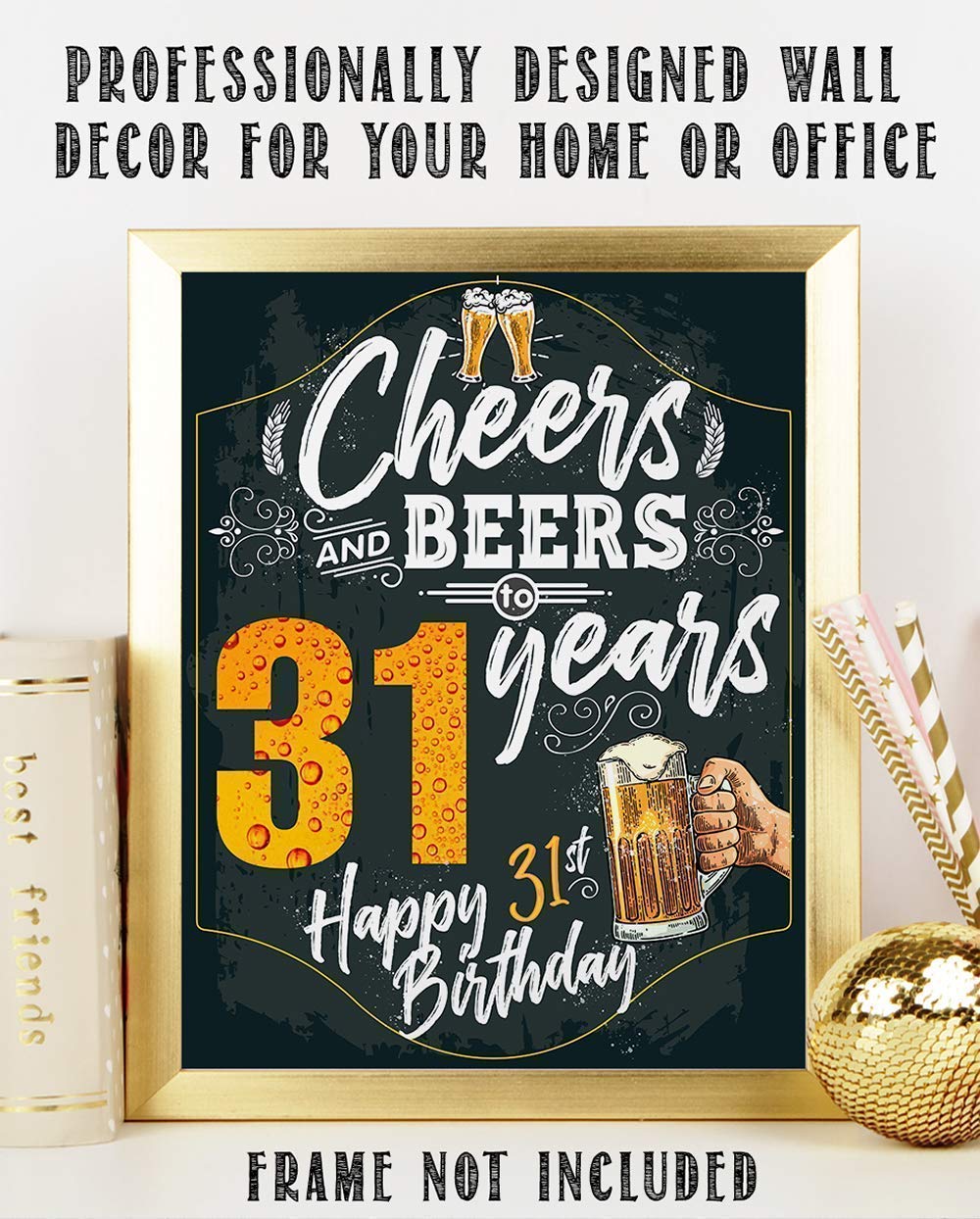 31st Birthday Party Decorations - Beer Themed Wall Art Poster, Chalkboard Style Sign for Home Bar Decor - 11x14 Unframed Print - Perfect for Birthday Gifts & Man Cave Decorations | Great for Bars, Breweries & Celebrations