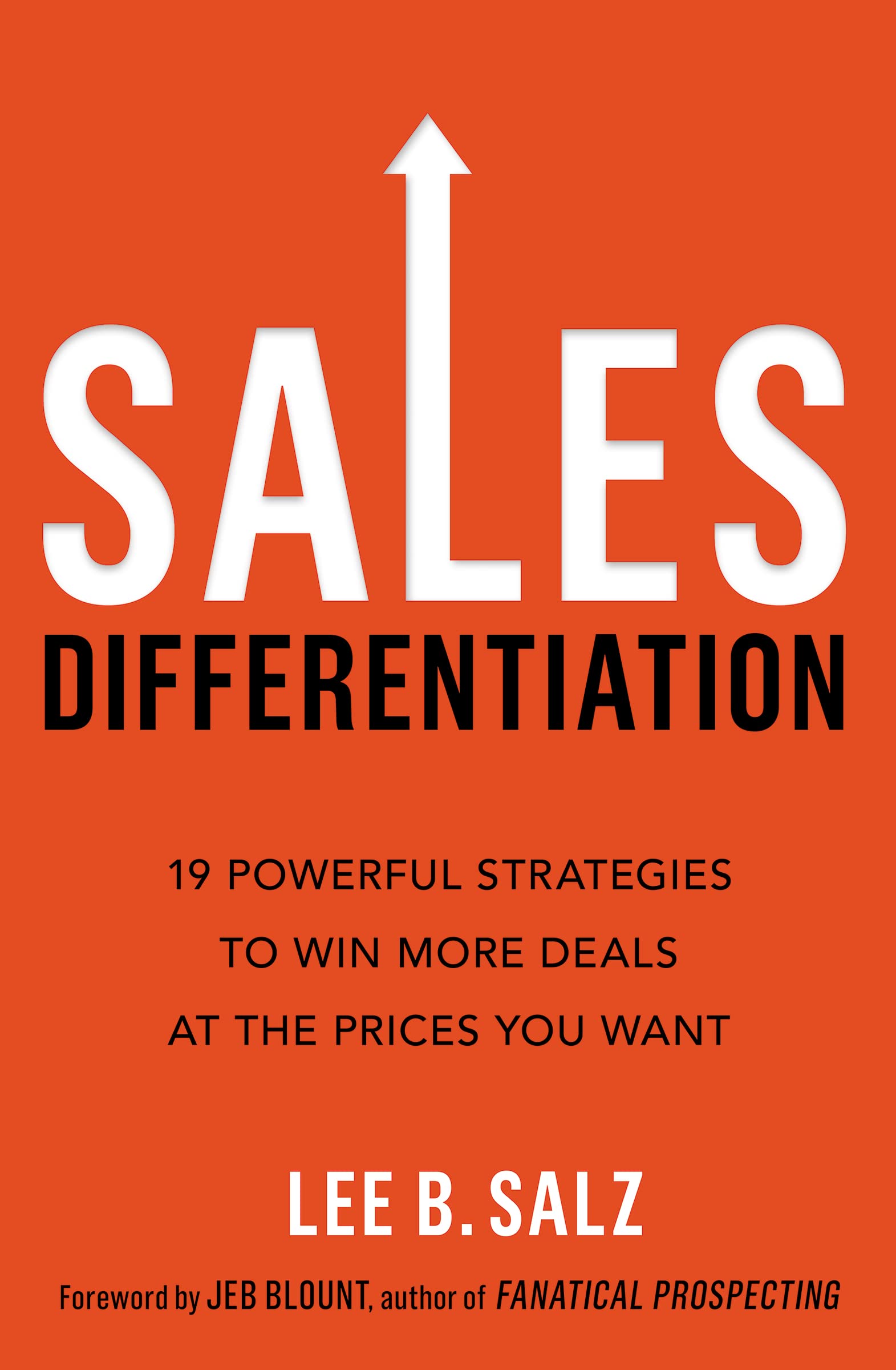 Sales Differentiation: 19 Powerful Strategies to Win More Deals at Your Desired Price | Boost Revenue & Close More Sales for E-commerce Businesses