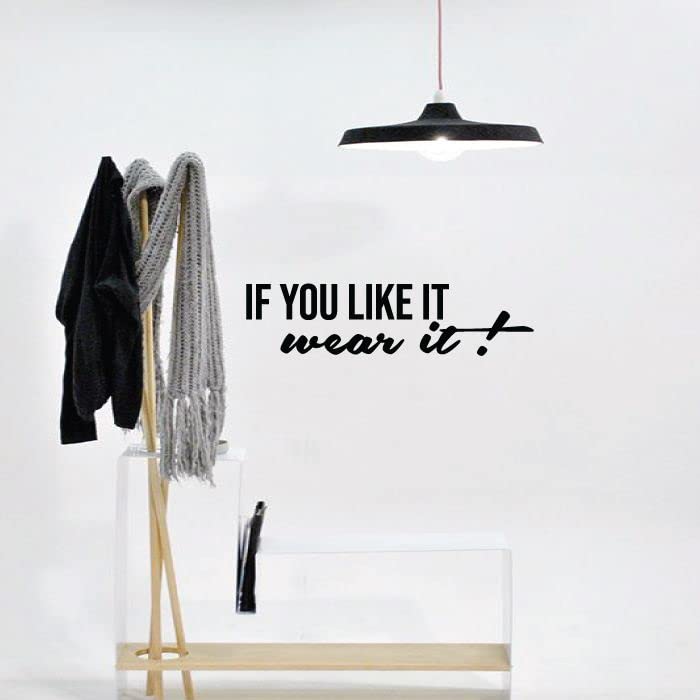 If You Like It Wear It