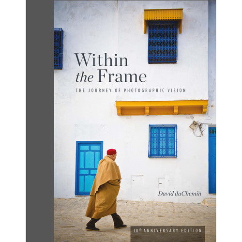 Within the Frame, 10th Anniversary Edition Photography Book - Perfect for Travel & Street Photography Enthusiasts