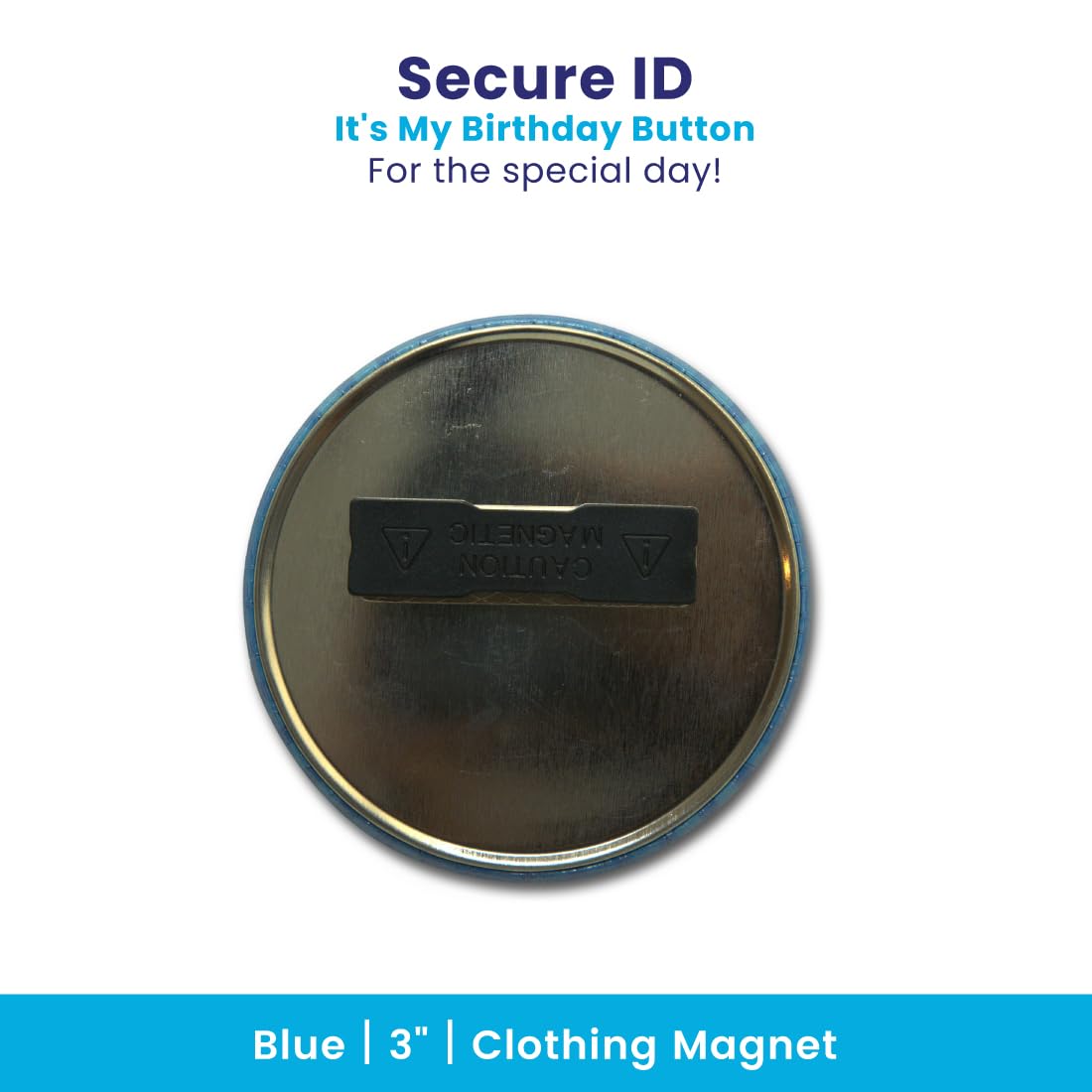 Secure ID Blue 'It's My Birthday' Button Pin - Fun Birthday Badge for Birthday Girl, Boy, Adults & Kids - Perfect for Birthday Parties, Celebrations & Party Favors | Great for Birthday Decorations, School Events & Office Celebrations