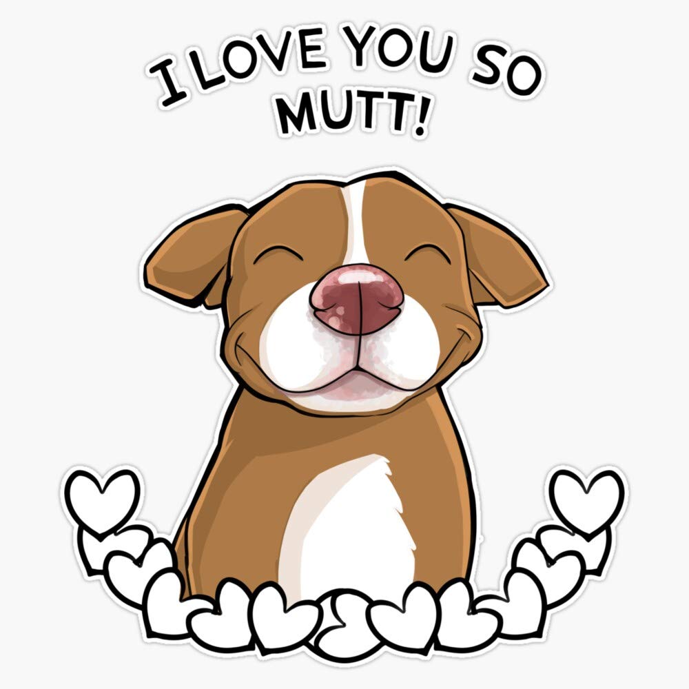 I Love You So Mutt Vinyl Waterproof Sticker - 5