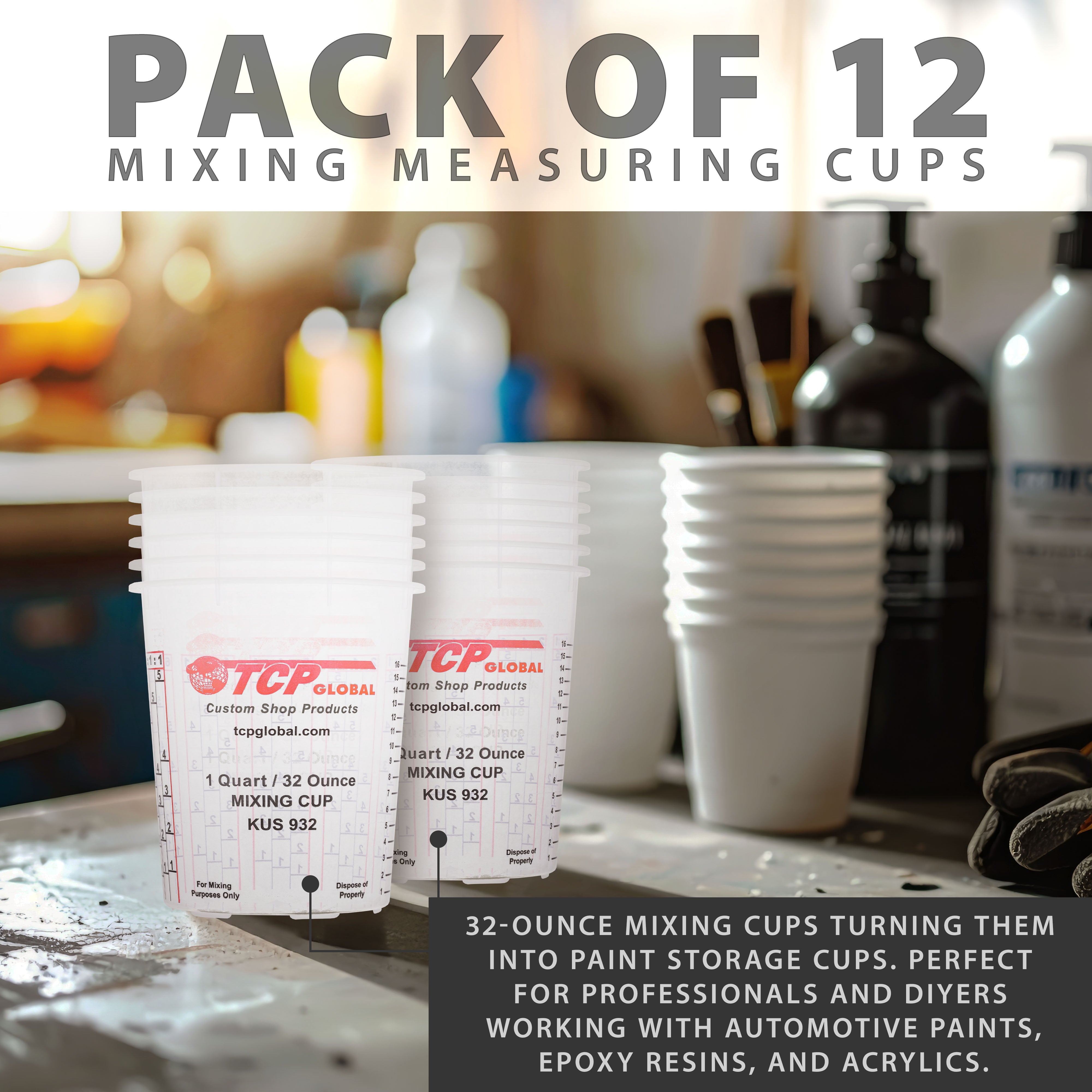 32oz Paint Mixing Cups (12 Pack) - Disposable & Reusable Plastic Measuring Cups for Automotive Painting, Epoxy Resin, Acrylic Arts & Crafts - Graduated with Mixing Ratios - Perfect for DIY Projects, Home Renovation & Professional Use