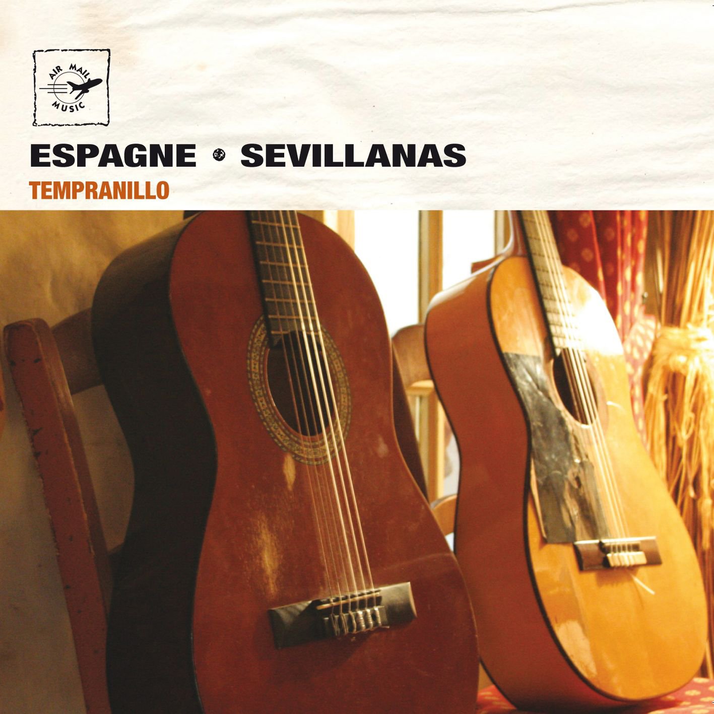 Air Mail Music: Sevillanas - Traditional Spanish Flamenco Songs | Authentic Spanish Music for Dance, Parties & Cultural Events