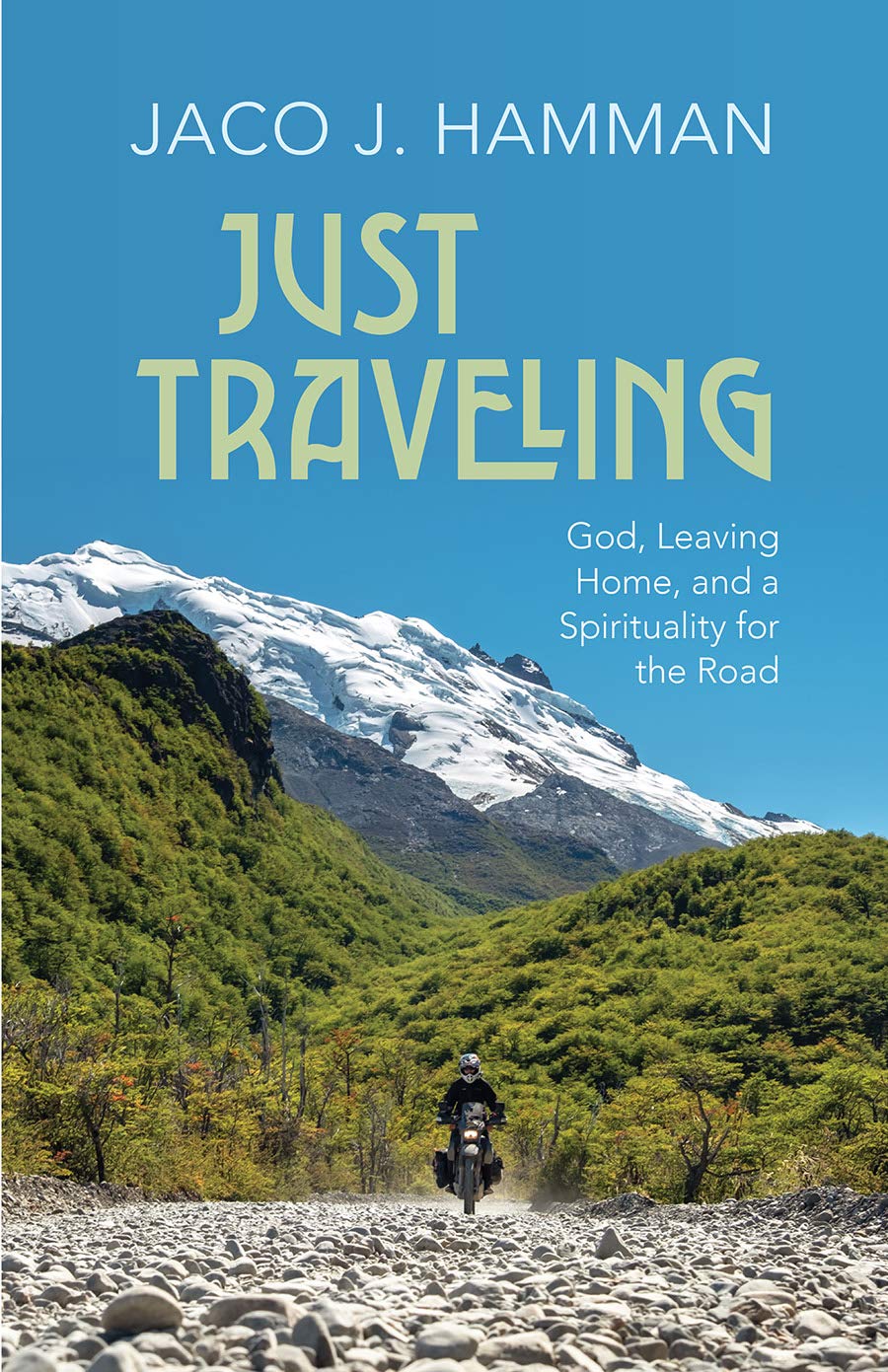 Just Traveling: Exploring Faith, Home, and Spiritual Journeys on the Road - Perfect for Christian Travelers, Road Trips & Soul-Searching Adventures
