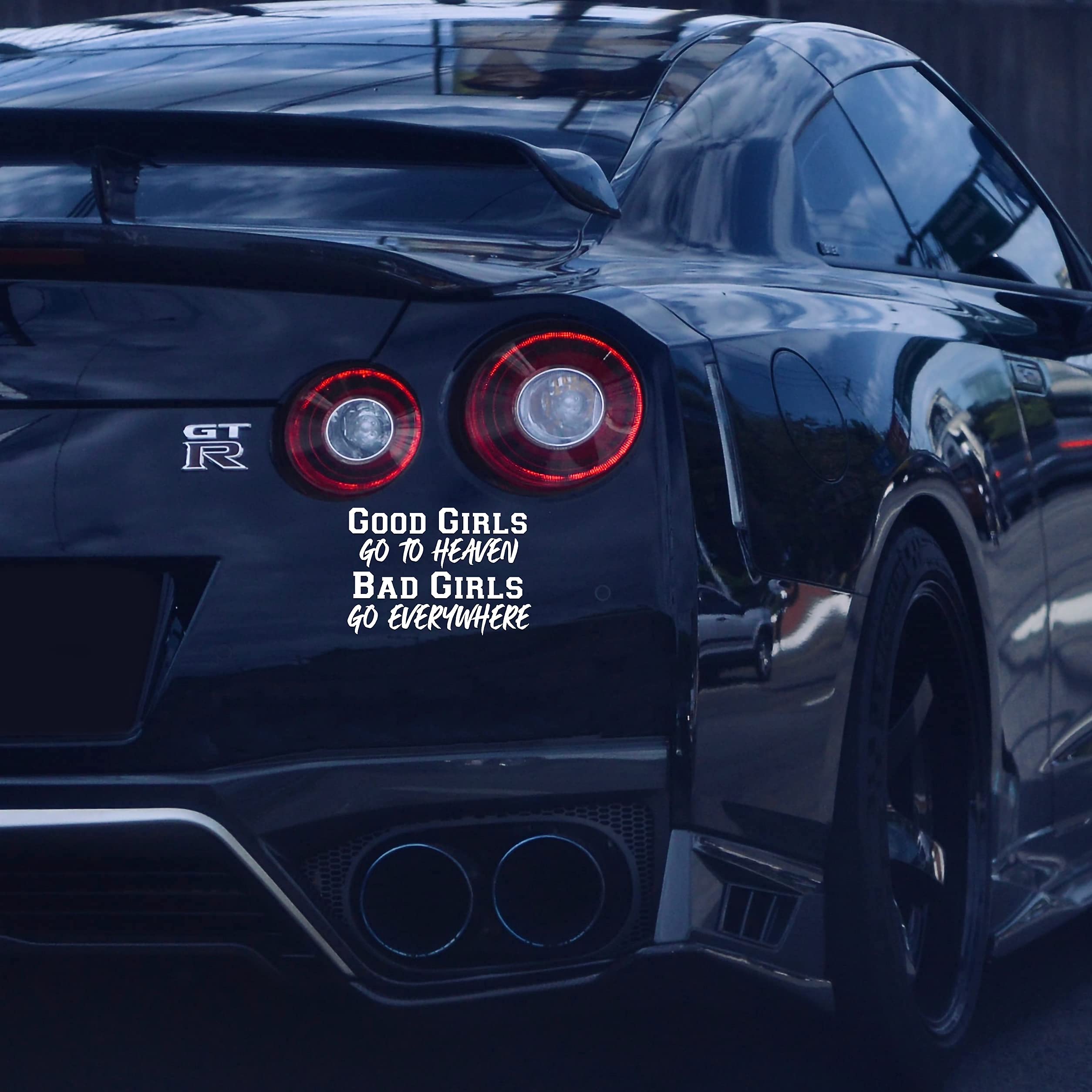 Good Girls Go to Heaven Bad Girls Go Everywhere Vinyl Sticker - Waterproof Decal for Car, Truck, Van, Laptop & Wall - Indoor Outdoor Use - Perfect for Personalizing Vehicles, Electronics & Home Decor - VC 390 (White)