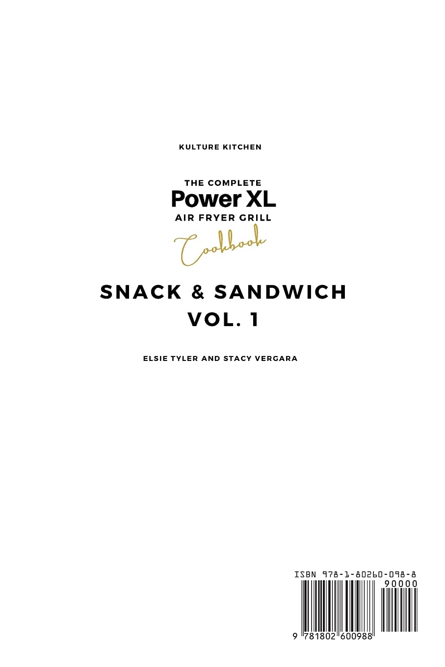 Power XL Air Fryer Grill Cookbook: 100+ Easy Snack & Sandwich Recipes for Beginners - Healthy Air Fryer Meals for Quick Lunches, Family Dinners & Party Snacks