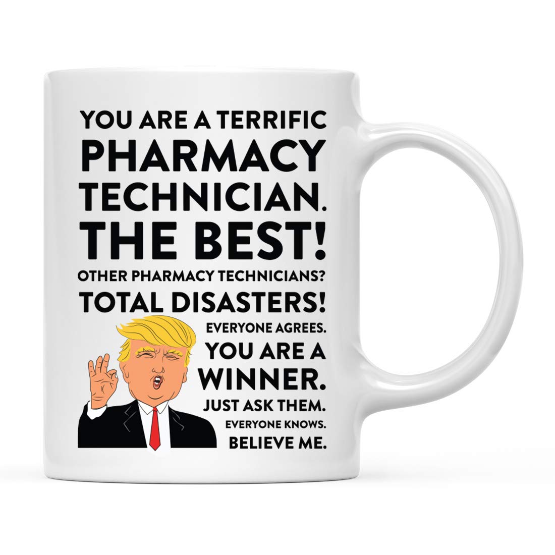 11oz Funny President Trump Coffee Mug - Gag Gift for Pharmacy Technician, Christmas, Birthday & Graduation - Novelty Drinking Cup with Gift Box - Perfect for Office Humor & Political Satire