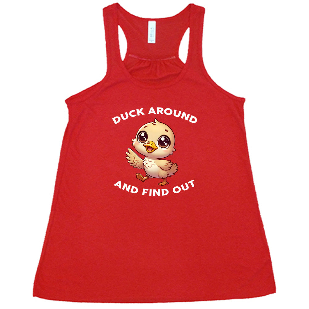 Duck Around And Find Out Shirt - Funny Duck Graphic Tee for Men & Women - Perfect for Casual Wear, Gifts & Duck Lovers