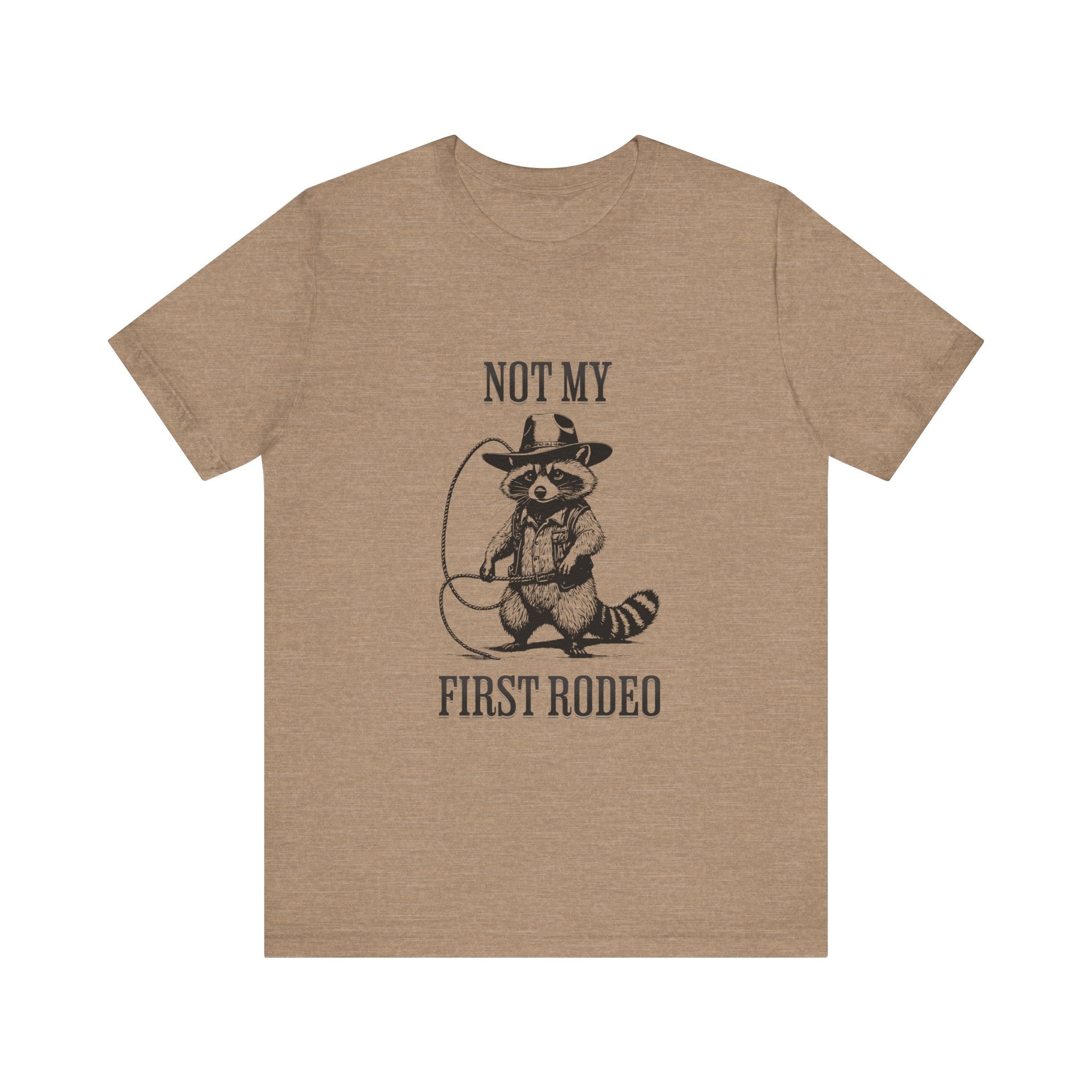 Funny Western Graphic Cotton Tee - Not My First Rodeo Cowboy Raccoon Shirt | Cute Quirky Country Style T-Shirt for Rodeo Fans & Animal Lovers | Perfect for Rodeo Events, Country Concerts & Casual Wear