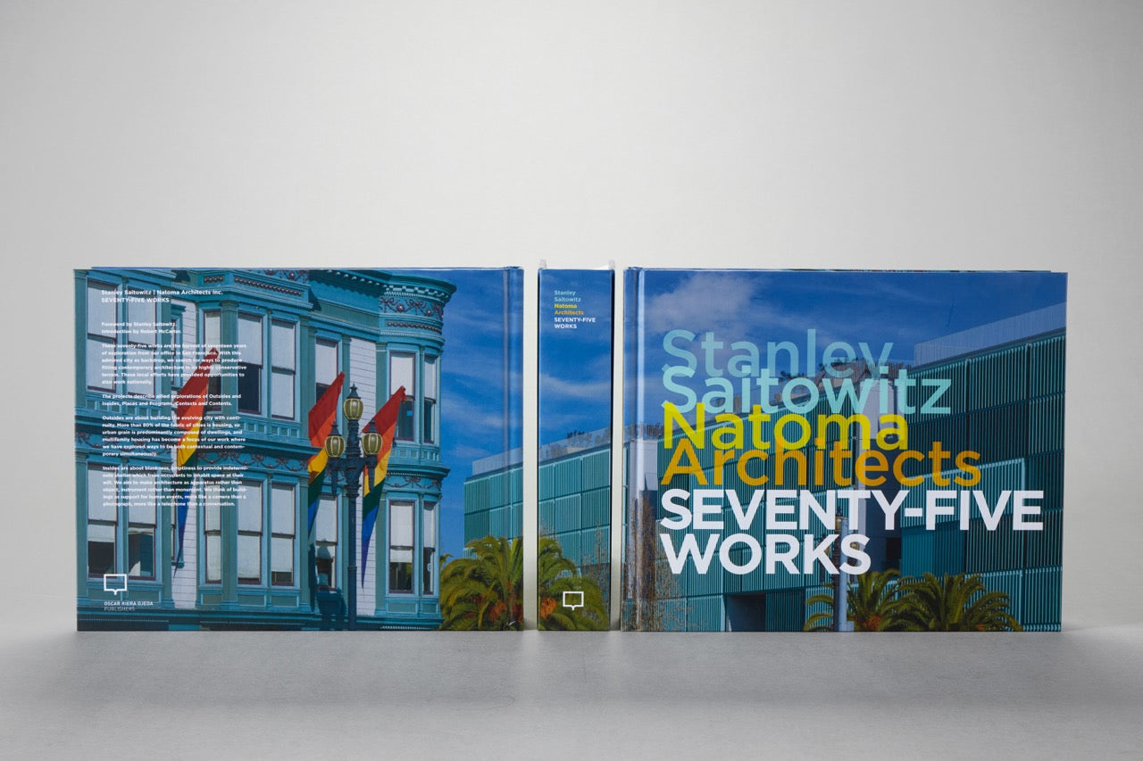 Stanley Saitowitz Natoma Architects: 75 Architectural Works Portfolio - Modern Design Projects for Home, Office & Commercial Spaces