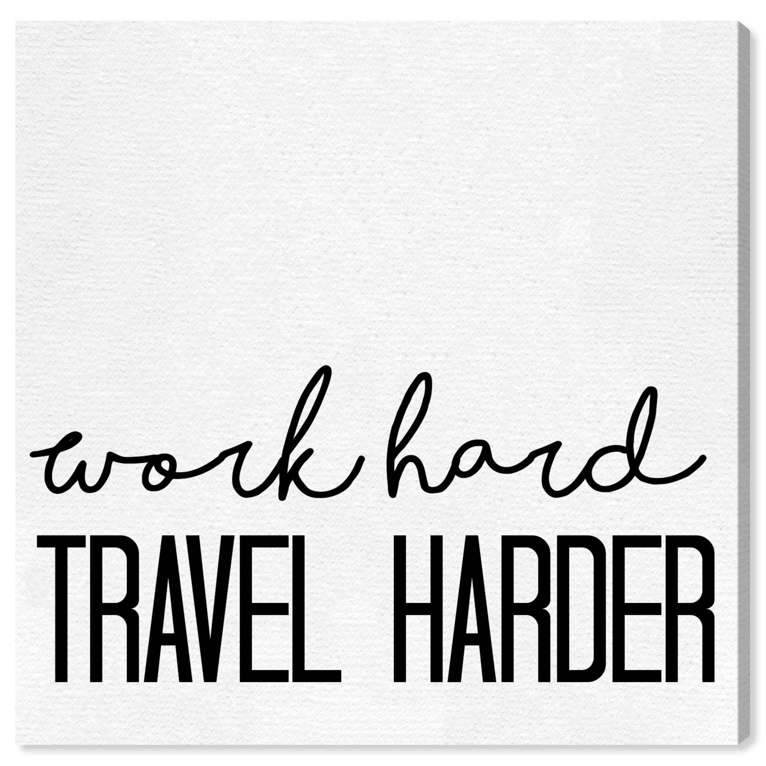 Oliver Gal Artist Co. 'Travel Harder' Typography Wall Art Canvas Print - 30x30 Inch Black & White Home Decor for Living Room, Bedroom & Office