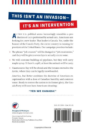America, But Better: The Canada Party Manifesto - Political Book for US-Canada Relations & Cross-Border Policy Discussions
