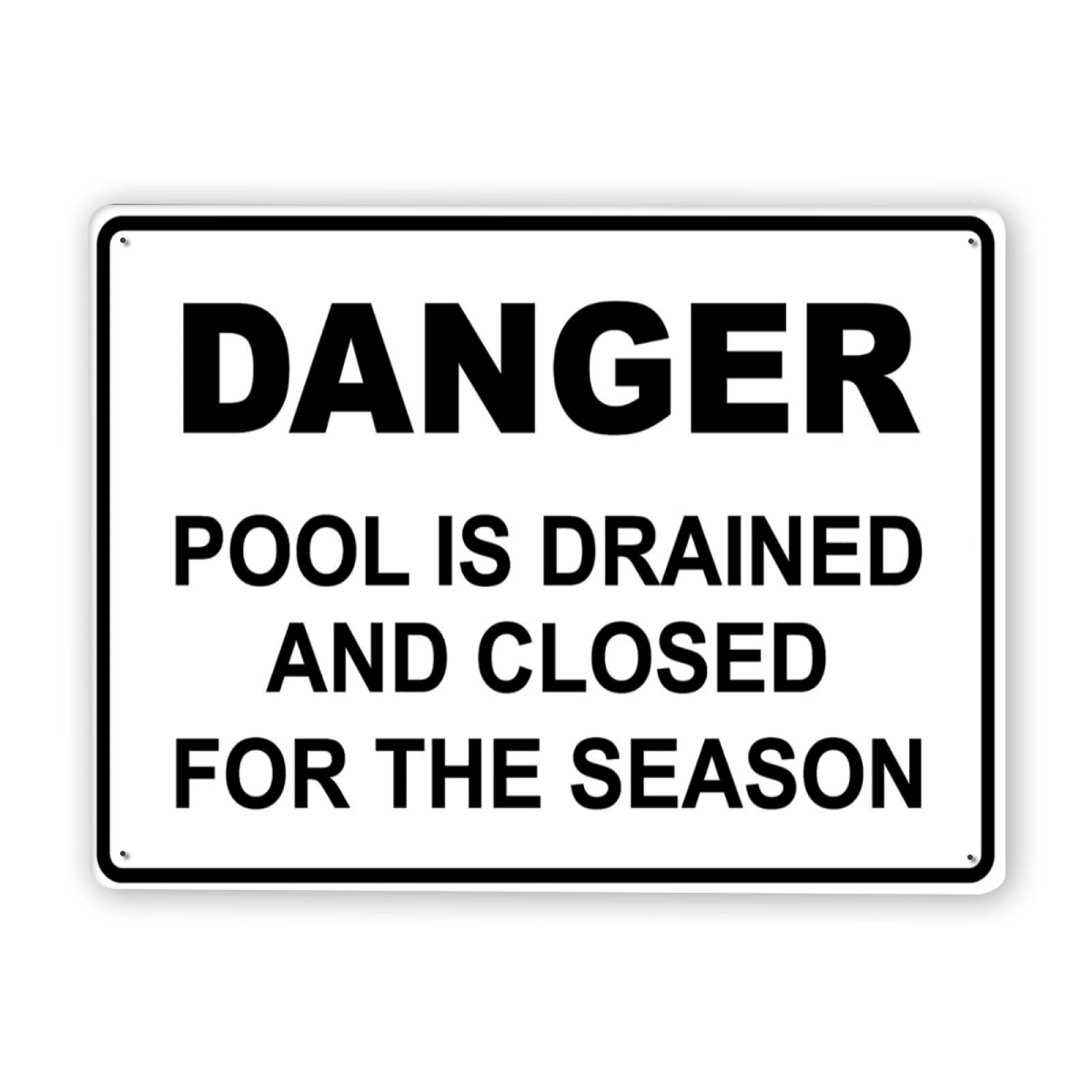Danger Pool Closed Sign - 8x12 Inch Aluminum Metal Warning Notice for Drained Pools, Seasonal Closure - Perfect for Road Traffic, Business Safety & Public Warning Signs
