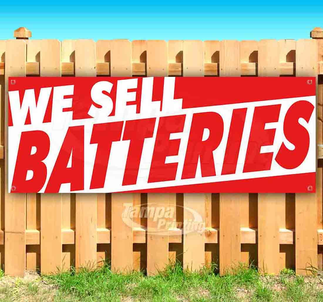 Heavy-Duty 13 oz Vinyl Banner with Metal Grommets - Non-Fabric We Sell Batteries Sign for Storefronts & Business Advertising