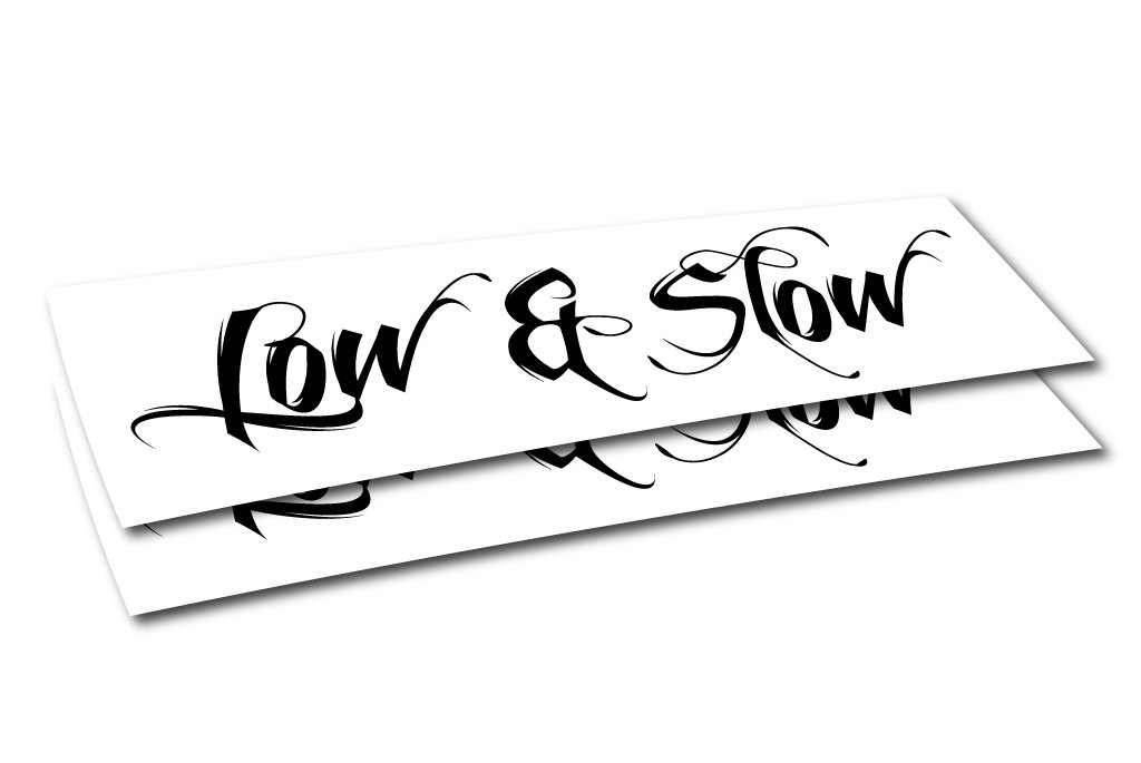 Low and Slow 8