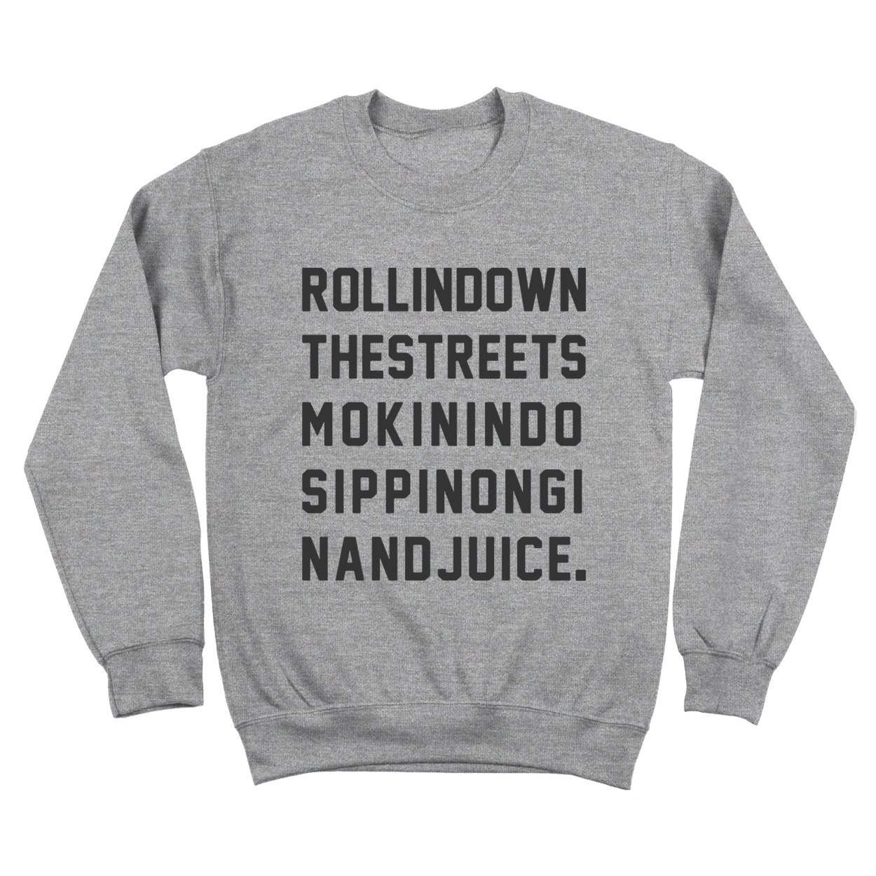 Rolling Down The Streets Crewneck Sweatshirt - Trendy Unisex Pullover for Streetwear & Casual Outfits | Perfect for Urban Fashion, Weekend Hangouts & College Campus Style