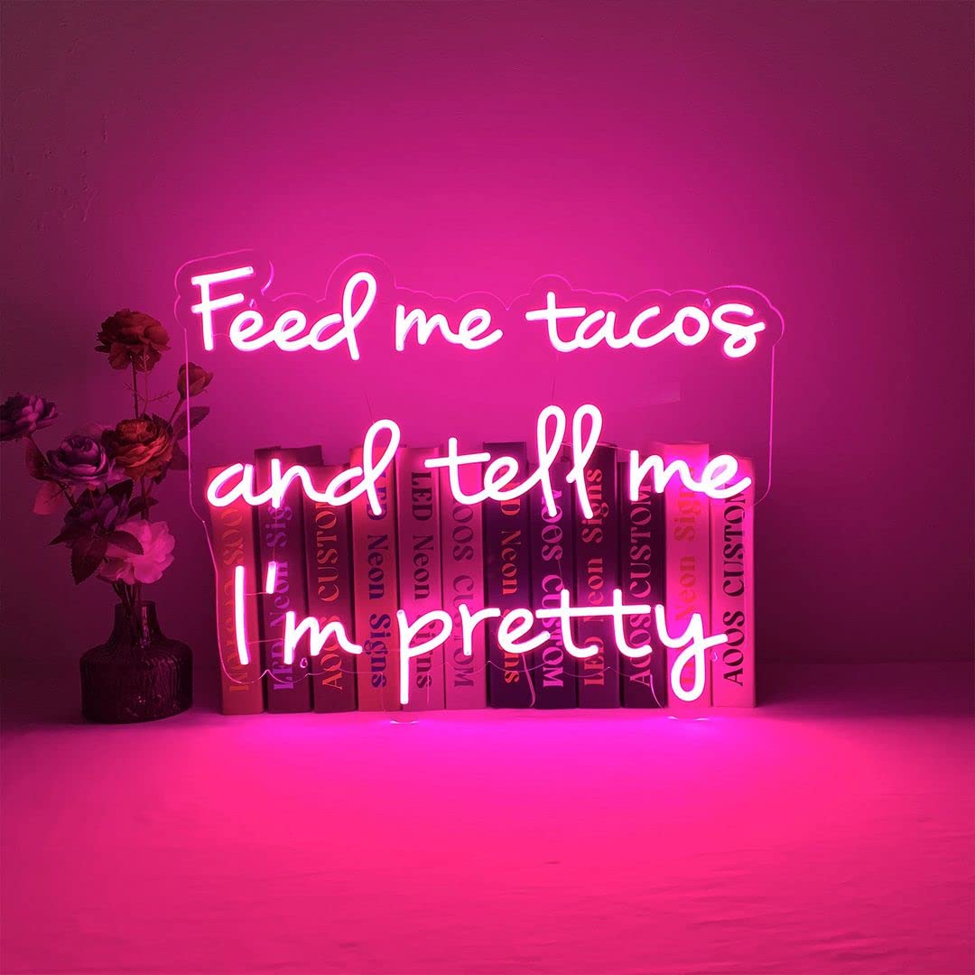 Feed Me Tacos And Tell Me I'm Pretty Neon Sign - Vibrant Wall Decor for Bedroom, Home, Wedding & Party Lighting - Aesthetic Room Decor & Bathroom Décor - Perfect for Girls' Rooms, Bachelorette Parties & Instagrammable Spaces