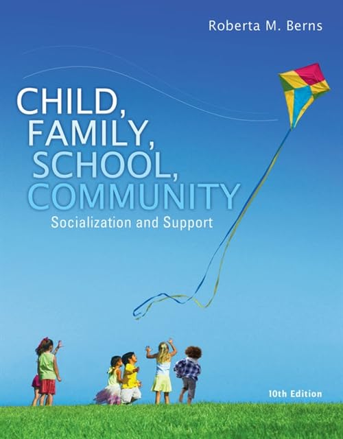 Child, Family, School, Community: Socialization and Support Book - Essential Guide for Parenting, Education & Social Development | Perfect for Teachers, Parents & Social Workers