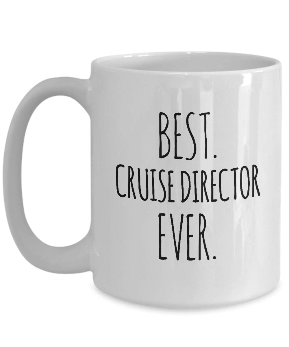 Best Cruise Director Mug - Funny Coffee Cup Gift for Women & Men - Minimalist 11oz or 15oz Tea Cup - Perfect for Christmas, Birthday & Office Gifts - Great for Coffee Lovers, Cruise Enthusiasts & Humor Fans