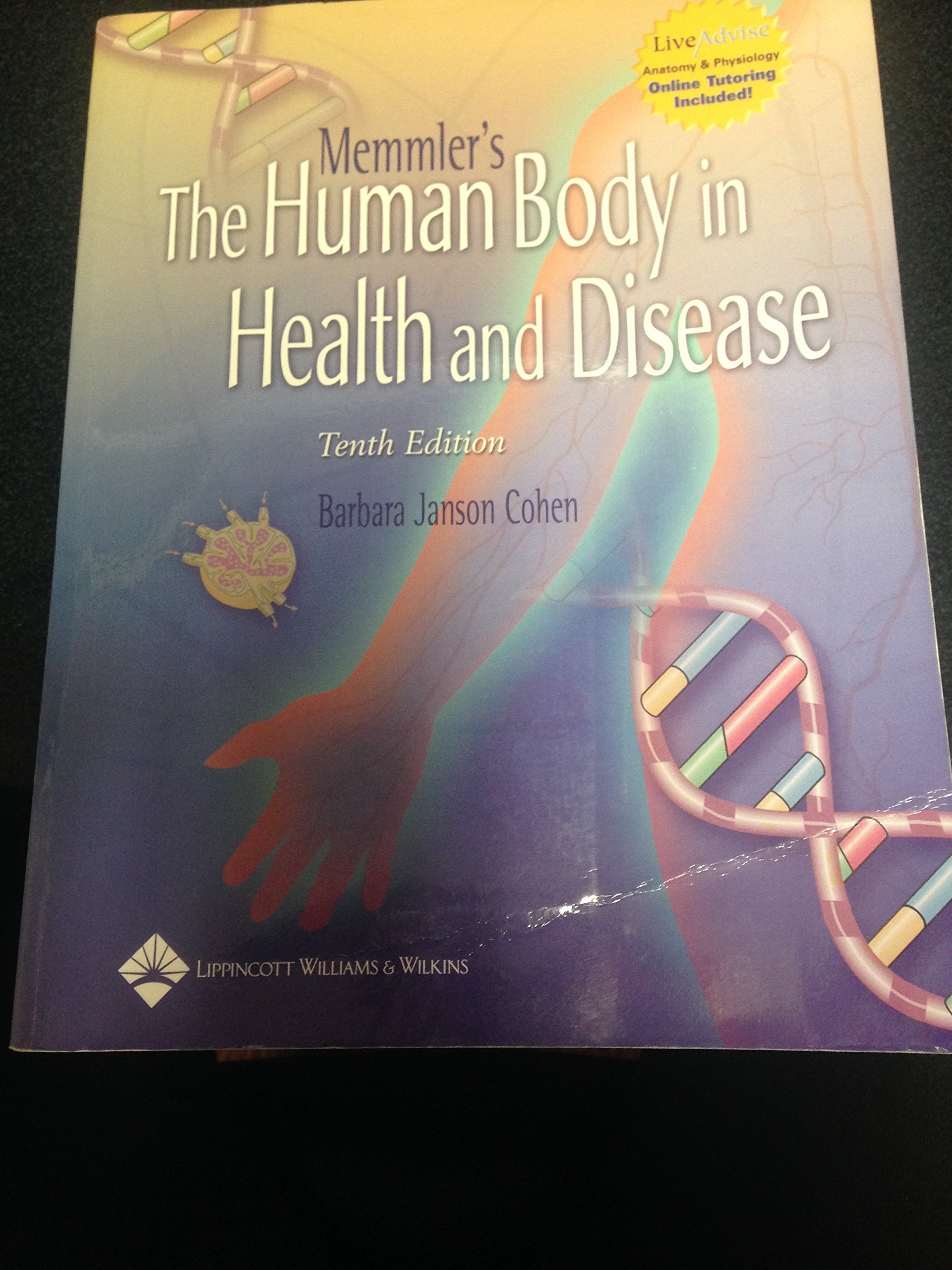 Memmler's The Human Body In Health And Disease - Comprehensive Anatomy & Physiology Textbook for Medical Students | Perfect for Nursing School & Healthcare Professionals