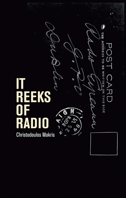 It Reeks of Radio by Christodoulos Makris - Poetry Book for Contemporary Literature Lovers | Perfect for Reading, Book Clubs & Literary Gifts