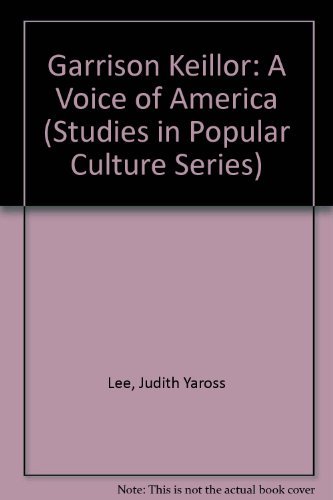 Garrison Keillor: A Voice of America - American Culture Study Book | Perfect for Literature Lovers & Pop Culture Enthusiasts