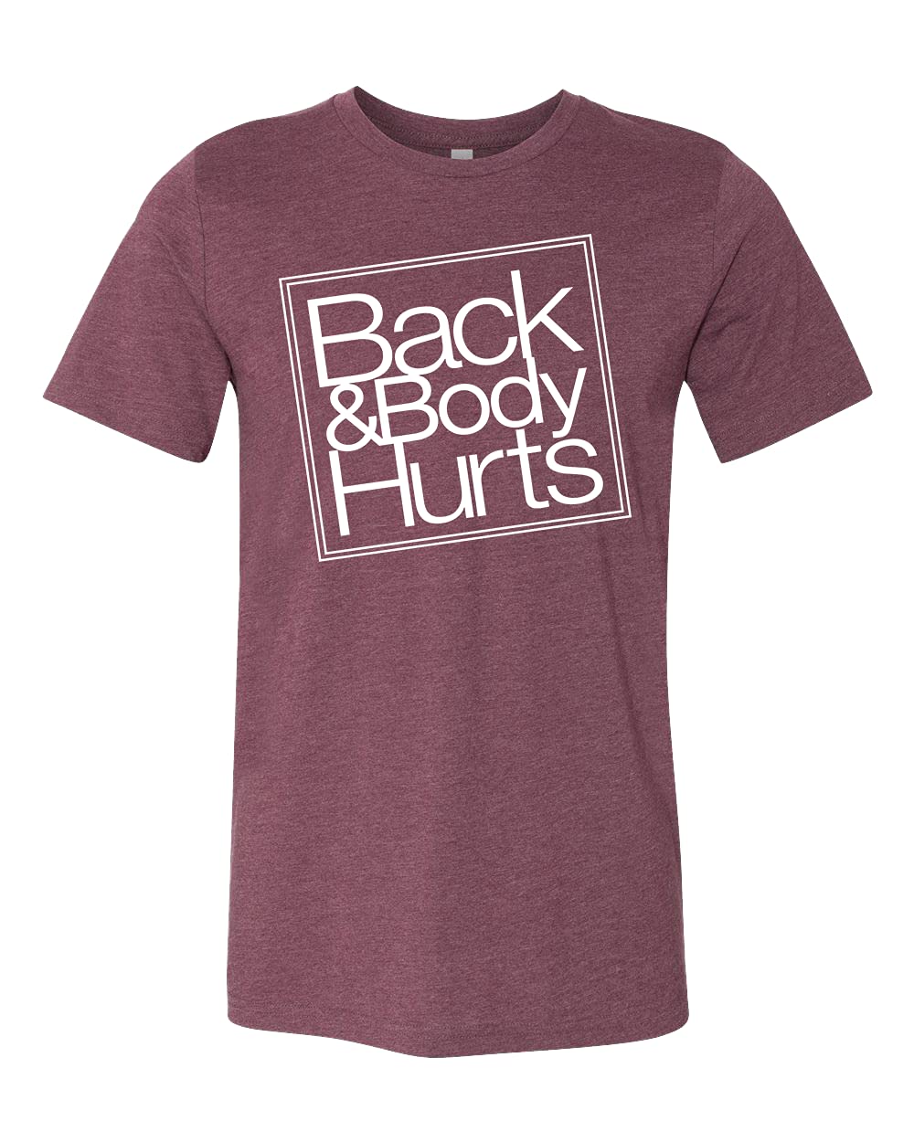 Funny Sassy Women's T-Shirt - 'Back and Body Hurts' Sarcastic Mom Gift - Bath & Body Humor Tee for Cussing Women - Perfect for Relaxing, Girls Night Out & Stress Relief