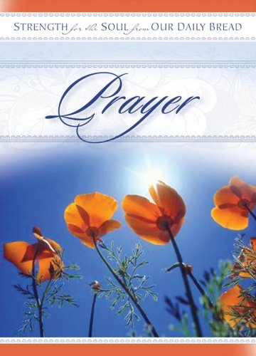Prayer: Strength for the Soul - Daily Devotional Book for Spiritual Growth | Christian Meditation & Bible Study Guide for Home, Church & Small Groups